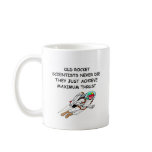 ROCKET scientists never die Coffee Mug