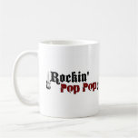 Rockin Pop Pop Coffee Mugs