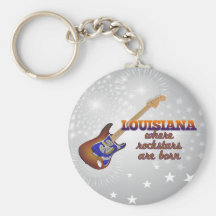 Rockstars are born in Louisiana Keychains