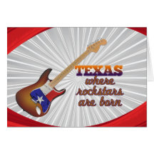 Rockstars are born in Texas Card
