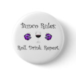 Roll. Drink. Repeat. Pinback Buttons