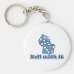 Roll with it - Dice Games Key Chains