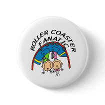 Roller Coaster Fanatic Pinback Buttons