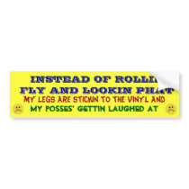 Rollin Fly, Lookin Phat...NOT! Bumper Stickers