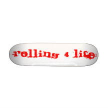 ROLLING 4 LIFE SKATE DECKS