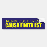 Roma Locuta Est Bumper Stickers