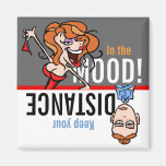Romance? In the Mood or Keep your distance! Refrigerator Magnet