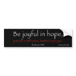 Romans 12:12 bumper sticker