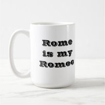 Rome est ma tasse de Romeo