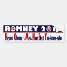 Romney 2012 - Repeal Obama's Mess Now Bumper Stickers