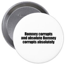 ROMNEY CORROMPT ABSOLUTELY.png Badge Avec Épingle