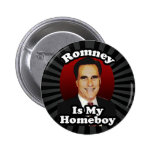 Romney is My Homeboy, Funny Political Design Buttons
