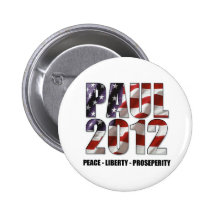 Ron Paul 2012 - Peace, Liberty, Prosperity Pin