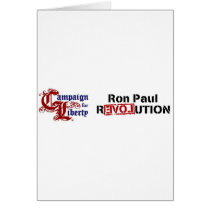 Ron Paul Campaign For Liberty Revolution Greeting Card