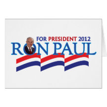 Ron Paul for President 2012 Greeting Card