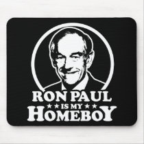 Ron Paul Is My Homeboy mousepads