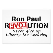 Ron Paul rEVOLution Never give up Liberty Invites