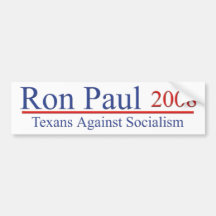 Ron Paul Texans Against Socialism Bumper Stickers