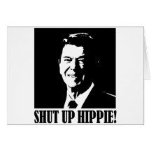 Ronald Reagan dit "fermée la hippie ! " Cartes De Vœux