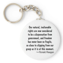 Ronald Reagan Freedom Has Never Been So Keychain