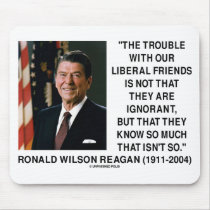 Ronald Reagan Trouble With Liberal Friends Quote
