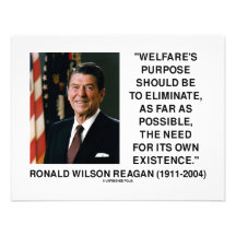 Ronald Reagan Welfare's Purpose Eliminate Need Personalized Announcements