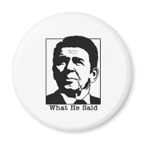 Ronald Regan - What he said magnet