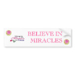 ROSE 1, ROSE 1, madisonandfriends, BELIEVE IN M... Bumper Stickers