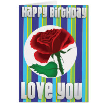 Rose Happy Birthday Love You Greeting Card