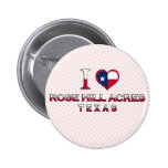 Rose Hill Acres, Texas Buttons