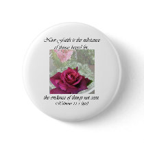 Rose Intrigue ~ Hebrews 11:1