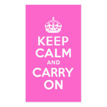 Rose Pink Keep Calm and Carry On Business Card