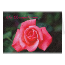 RoseCustom1, In Remembrance Greeting Card