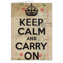 Roses and Groceries Keep Calm and Carry On Greeting Cards