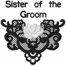 Roses and Lace -  Sister of Groom