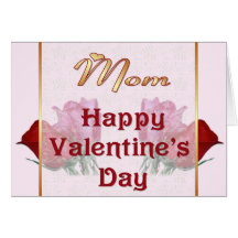 Roses de Valentine - maman Cartes De Vœux