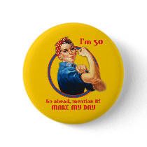 Rosie Riveter 50th Birthday Button