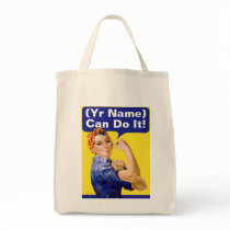 Rosie Riveter "(______) Can Do It!" Tote Bag