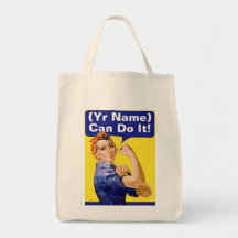 Rosie Riveter "(______) Can Do It!" Tote Bag