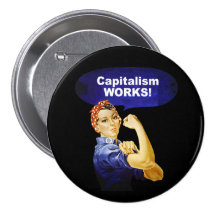 Rosie says Capitalism Works! buttons