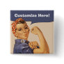 Rosie the Riveter! Button