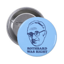 Rothbard Was Right Button