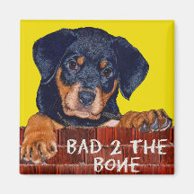 Rottweiler - Bad to the Bone Fridge Magnet