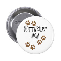 Rottweiler Mom Buttons