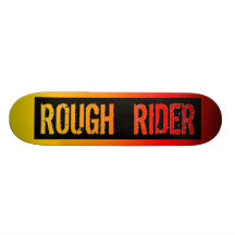 Rough Rider Skateboard