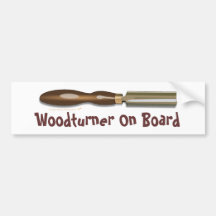Roughing Gouge Woodturner On Board Bumper Sticker