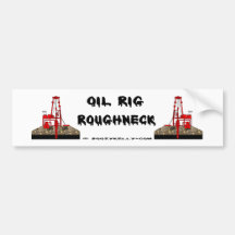 Roughneck Bumper Sticker,Oil Rigs,Oil Patch,Oil