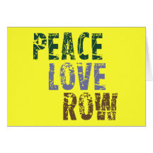 RowChick Peace Love Rowing Greeting Cards
