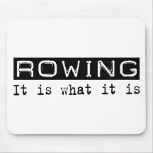 Rowing It Is Mouse Pad