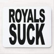 Royals Suck Mouse Pads